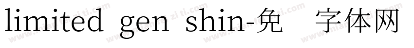 limited gen shin字体转换